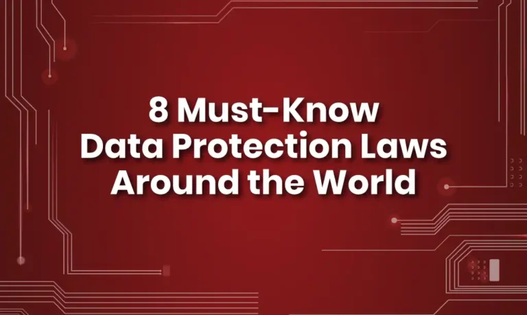 Must-Know Data Protection Laws