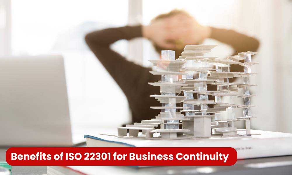 Benefits of ISO 22301 Business Continuity