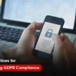 best practices for maintaining gdpr compliance