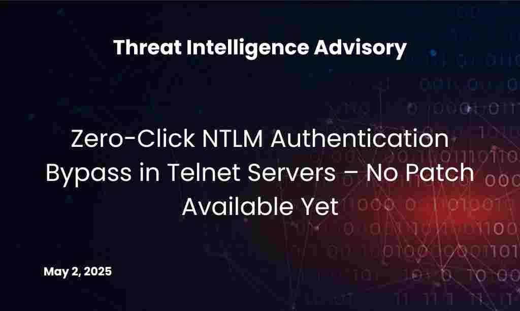 Zero-Click NTLM Authentication Bypass in Telnet Servers – No Patch Available Yet