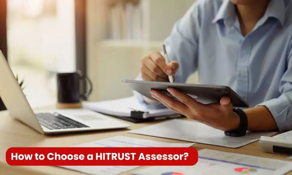 How to Choose a HITRUST Assessor