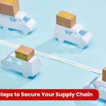 Steps to Secure Your Cyber Supply Chain