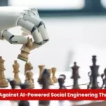 Defending Against AI Social Engineering Threats