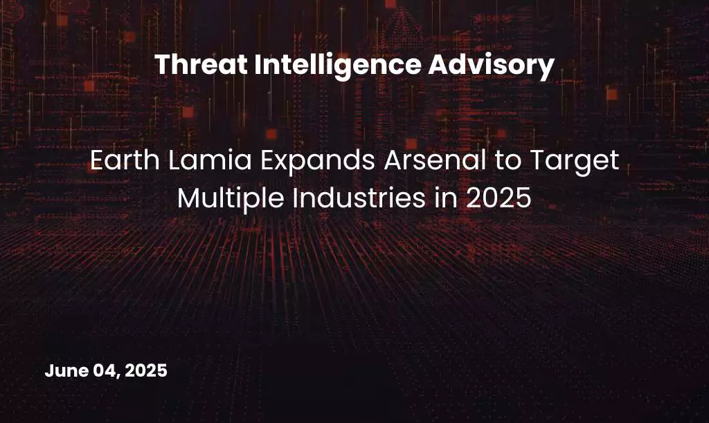 Earth Lamia Expands Arsenal to Target Multiple Industries
