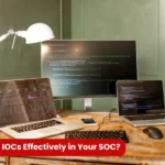 How to Effectively Use IOCs in SOC