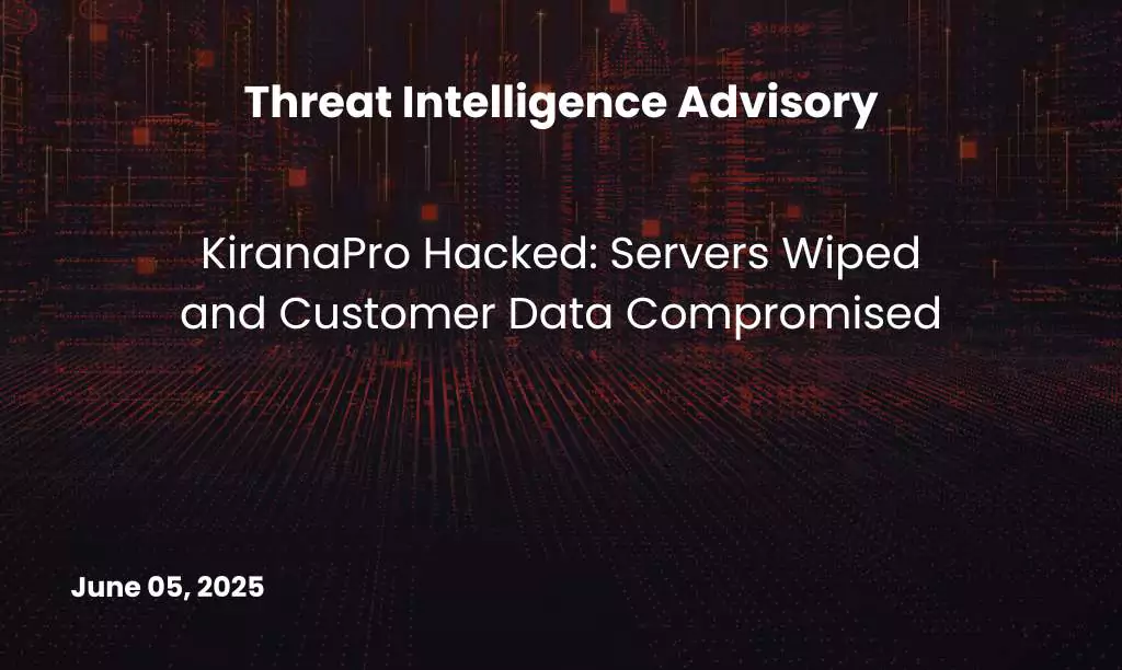 KiranaPro Hacked - Servers Wiped and Customer Data Compromised