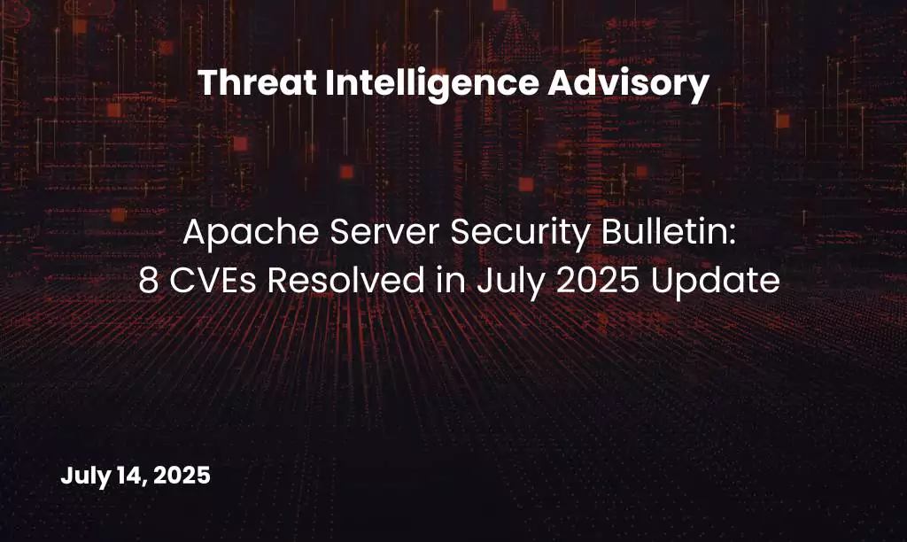 Apache Server Security Bulletin 8 CVEs Resolved in July 2025 Update