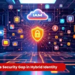 Bridging the Security Gap in Hybrid Identity