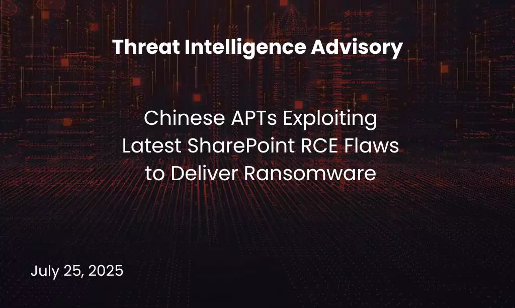 Chinese APTs Exploiting Latest SharePoint RCE Flaws to Deliver Ransomware