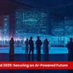 GISEC GLOBAL 2025 - Mapping the Future of Cybersecurity