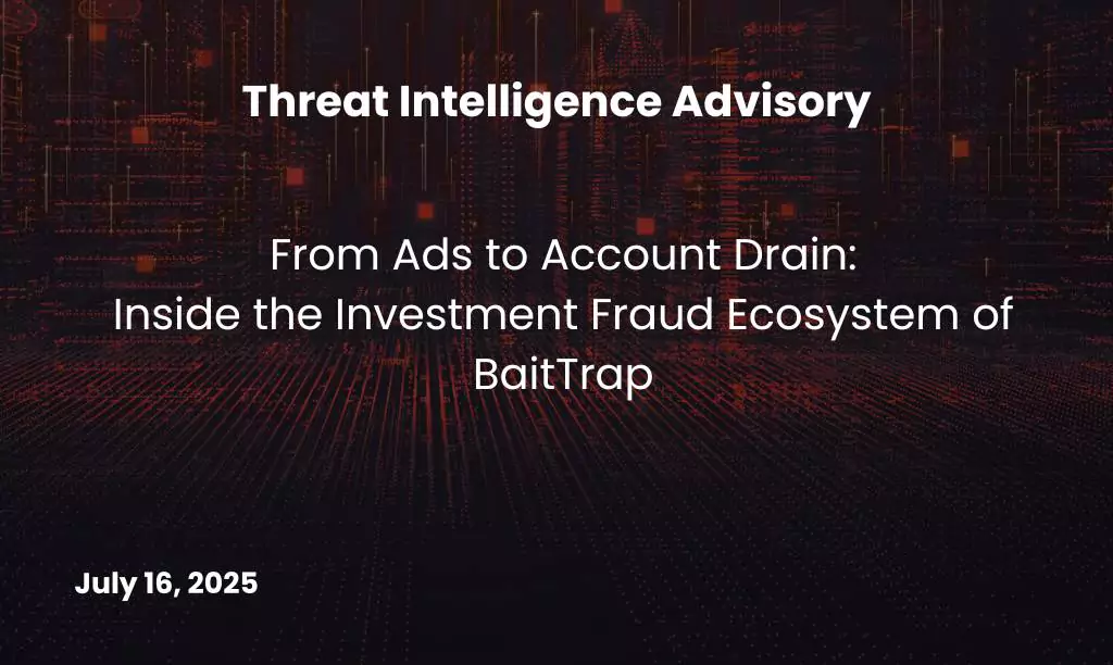 Inside the Investment Fraud Ecosystem of BaitTrap