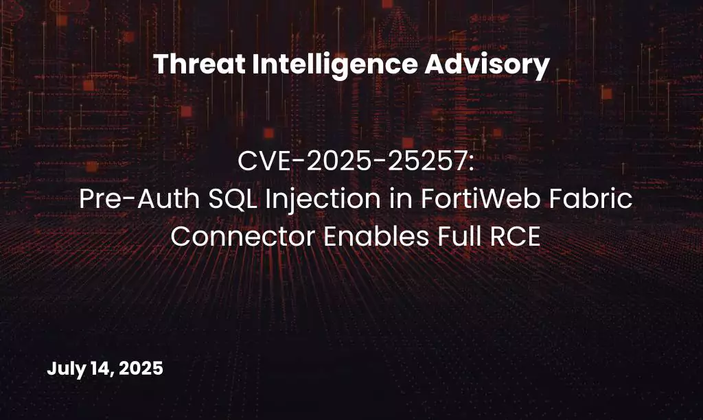 Pre-Auth SQL Injection in FortiWeb Fabric Connector Enables Full RCE