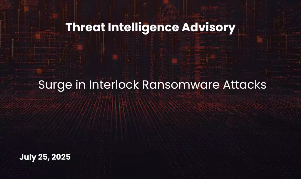 Surge in Interlock Ransomware Attacks