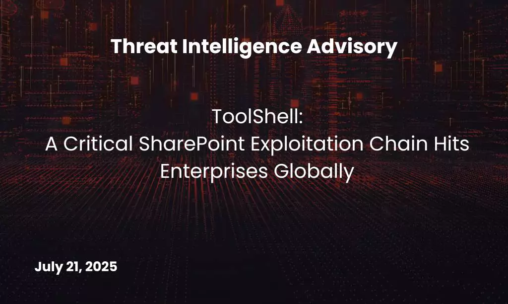 ToolShell - A Critical SharePoint Exploitation Chain