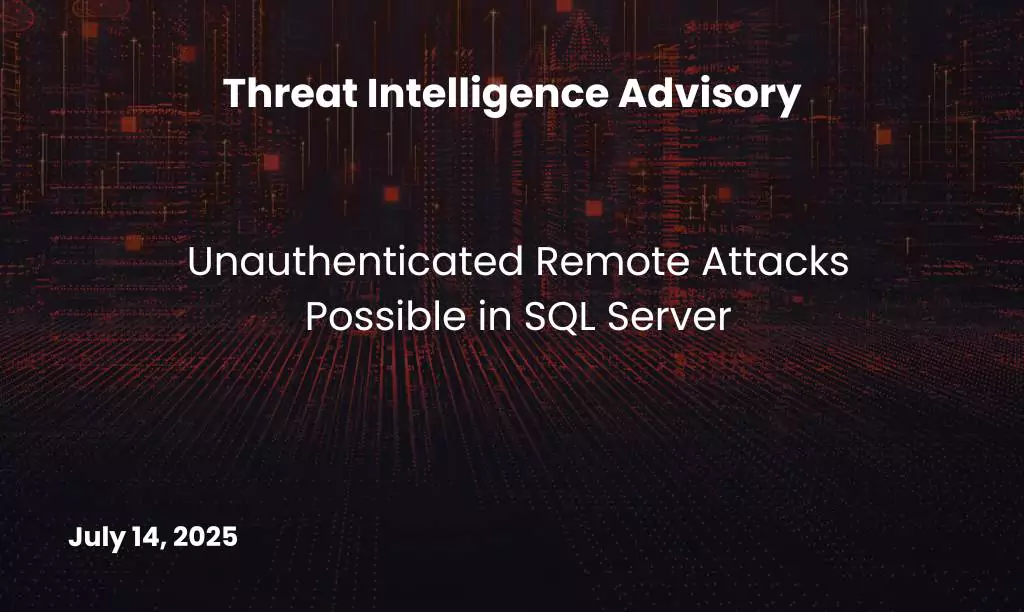 Unauthenticated Remote Attacks Possible in SQL Server