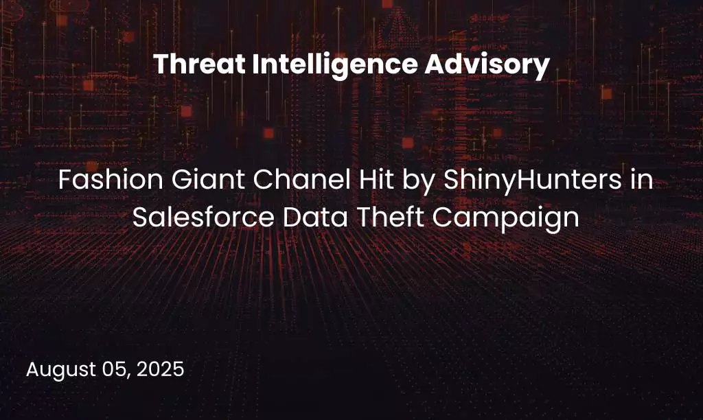 Chanel Hit by ShinyHunters in Salesforce Data Theft Campaign