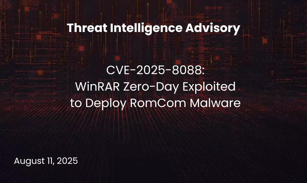 CVE-2025-8088 WinRAR Zero-Day Exploited to Deploy RomCom Malware