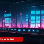 Cybersecurity for SCADA