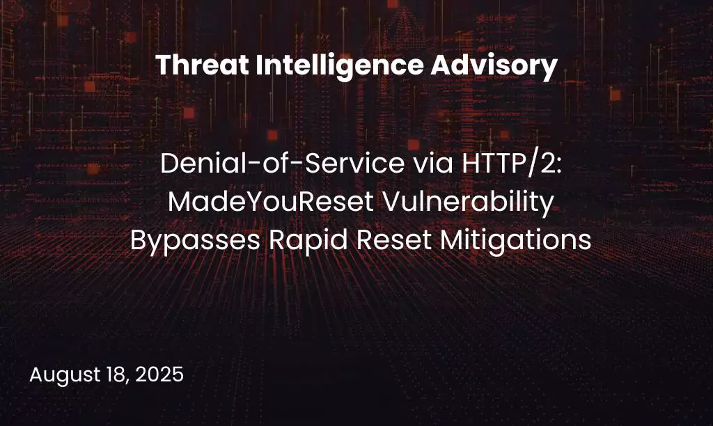 Denial-of-Service via HTTP2 - MadeYouReset Vulnerability
