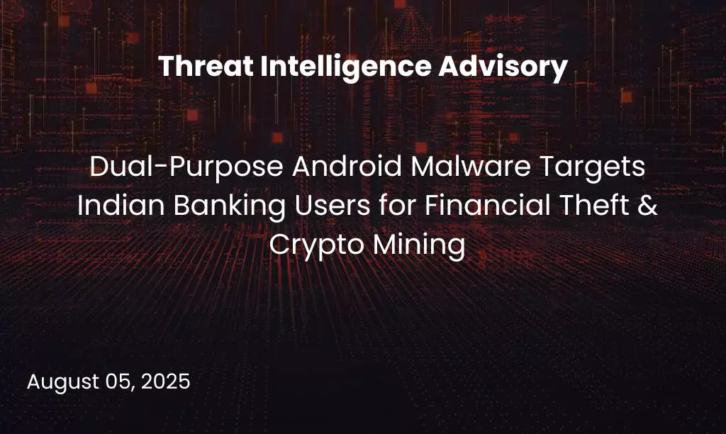 Dual-Purpose Android Malware Targets Indian Banking Users