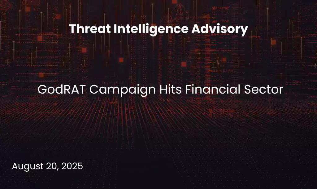 GodRAT Campaign Hits Financial Sector