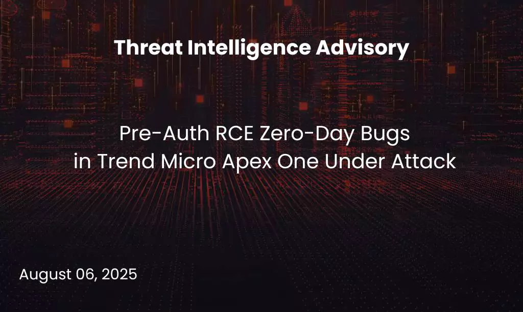 Pre-Auth RCE Zero-Day Bugs in Trend Micro Apex One Under Attack
