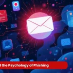 Understand the Psychology of Phishing