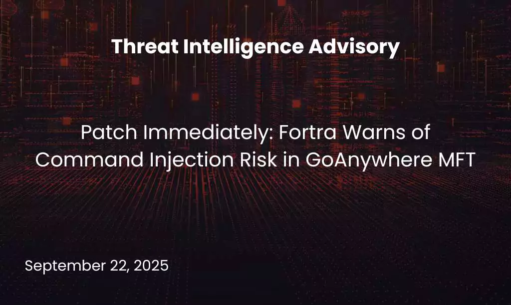 Patch Immediately: Fortra Warns of Command Injection Risk in GoAnywhere MFT