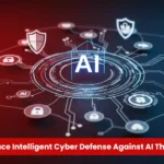 Why Embrace Intelligent Cyber Defense Against AI Threats