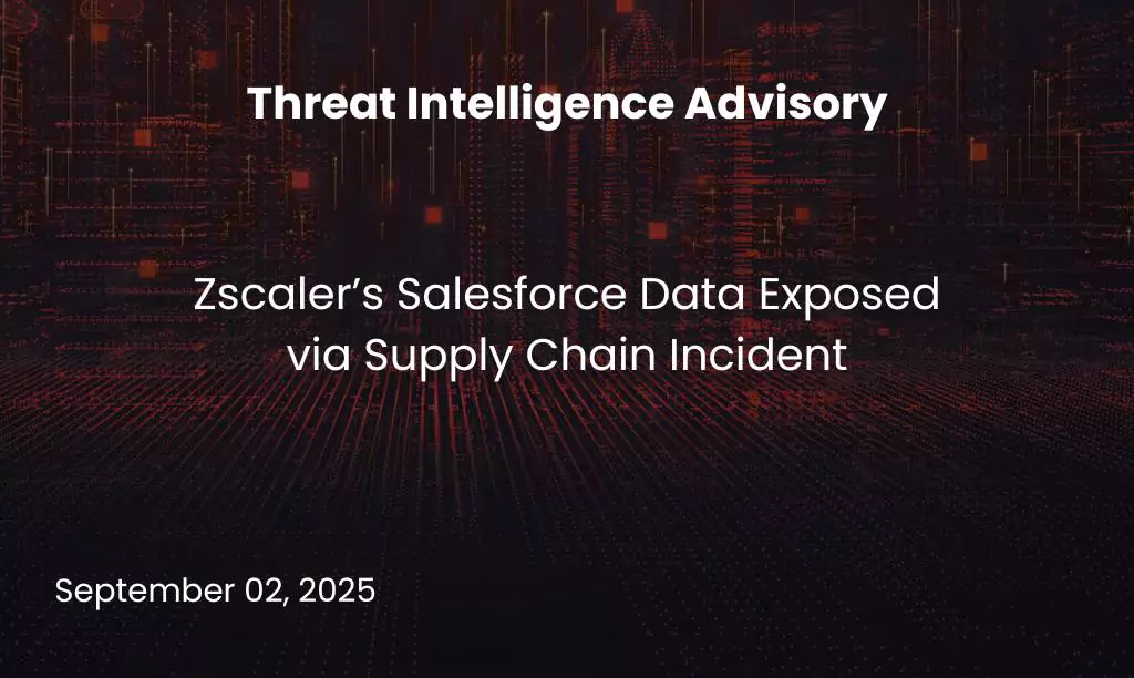 Zscaler’s Salesforce Data Exposed via Supply Chain Incident