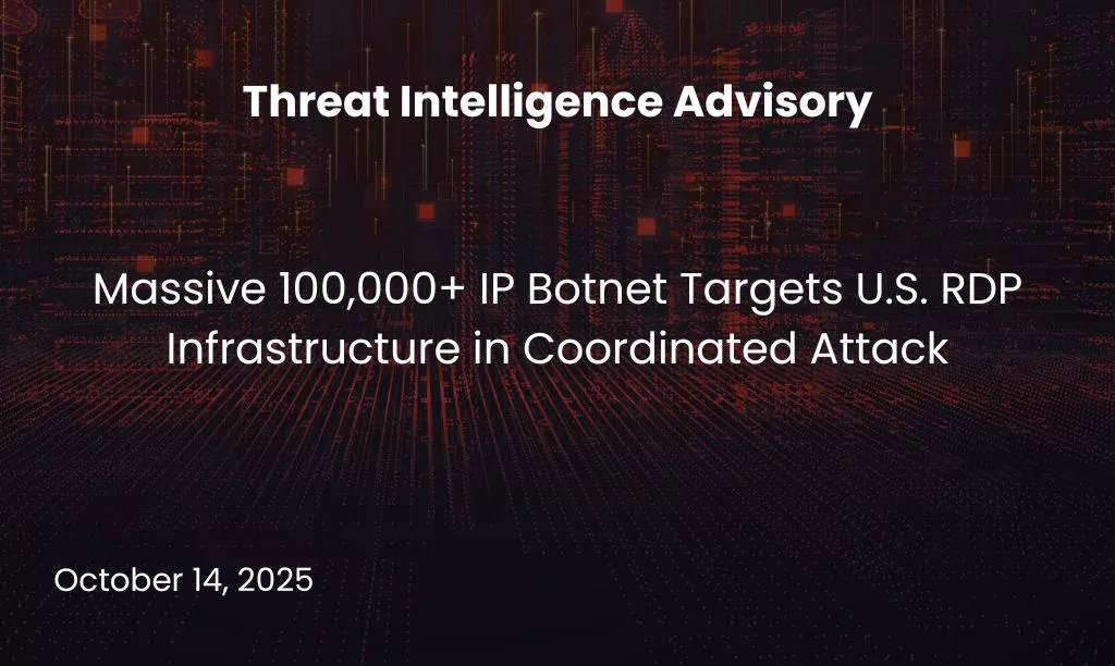 Massive 100,000+ IP Botnet Targets U.S. RDP Infrastructure in Coordinated Attack