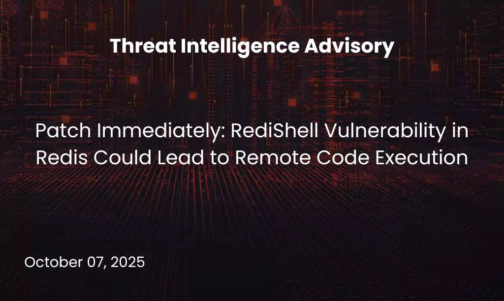Patch Immediately: RediShell Vulnerability in Redis Could Lead to Remote Code Execution
