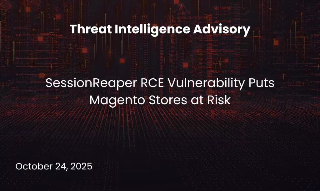 sessionreaper rce vulnerability puts magento stores at risk