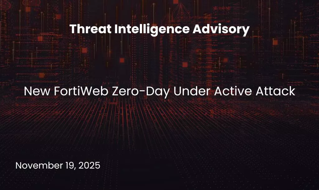 New FortiWeb Zero-Day Under Active Attack