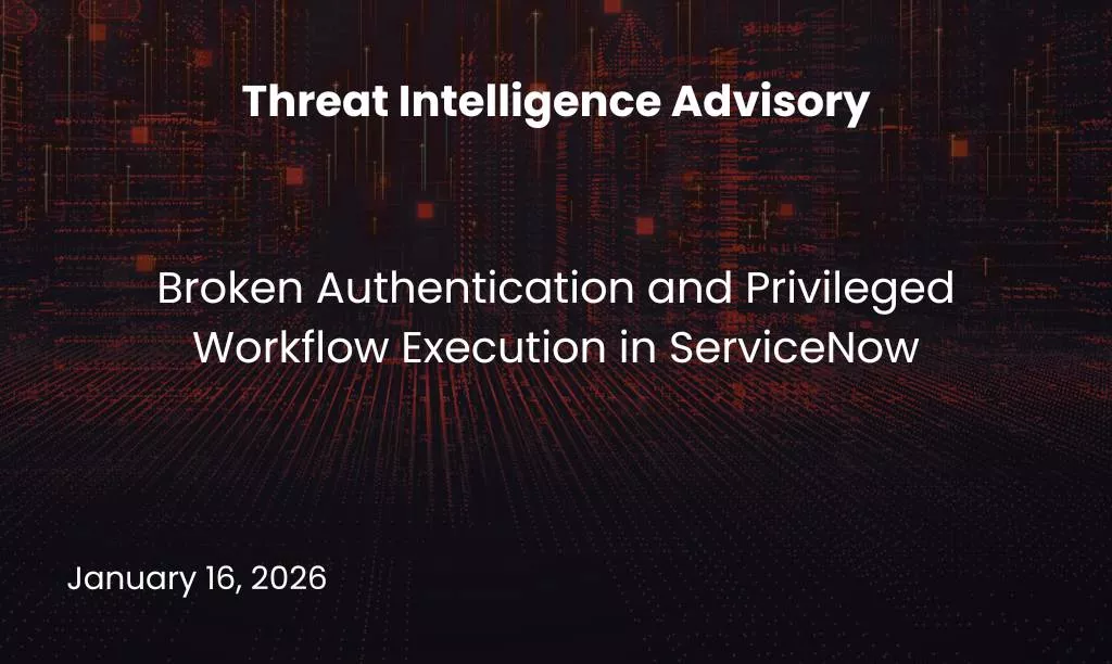 Broken Authentication and Privileged Workflow Execution in ServiceNow