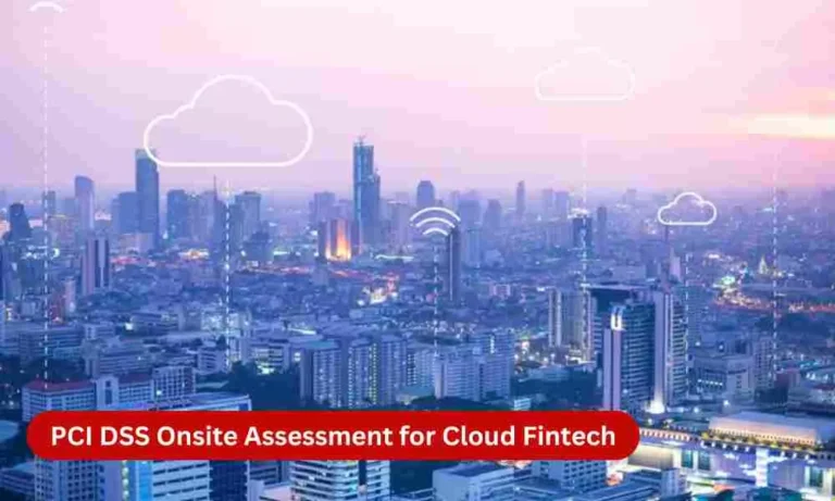 PCI DSS v4.0.1 Onsite Assessment for a Cloud-Native Fintech Platform