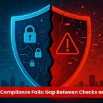 Why Cloud Compliance Fails: The Gap Between Checks and Security