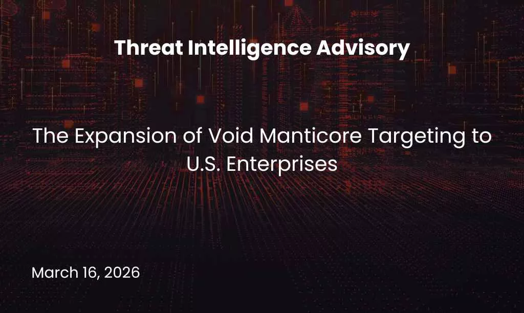 The Expansion of Void Manticore Targeting to U.S. Enterprises
