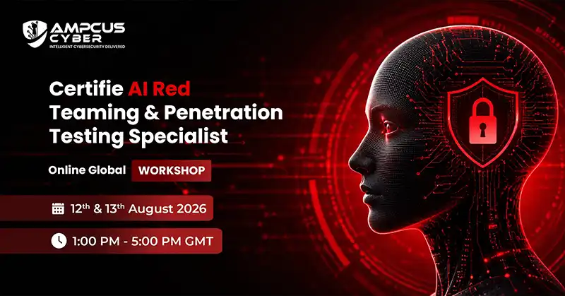 CARTP Certified AI Red Teaming Penetration Testing Specialist 12th 13th August 2026