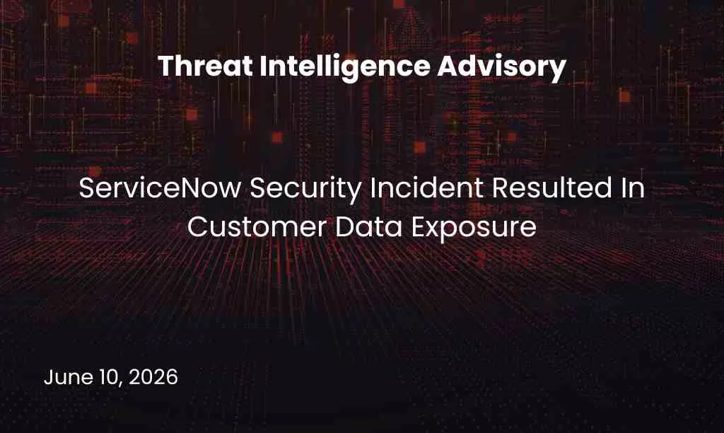 ServiceNow Security Incident Resulted In Customer Data Exposure