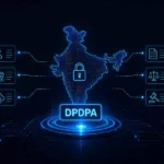 what is india dpdpa What is India's DPDPA? Compliance Requirements, Data Processing Rules, Penalties & Business Impact