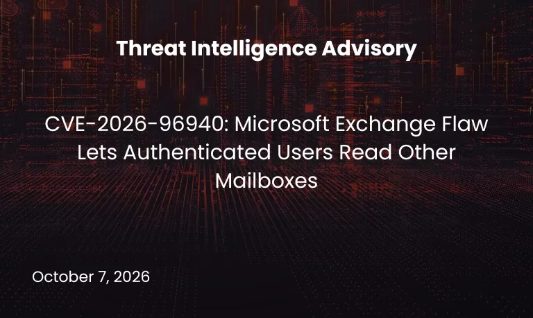 CVE-2026-96940: Microsoft Exchange Flaw Lets Authenticated Users Read Other Mailboxes
