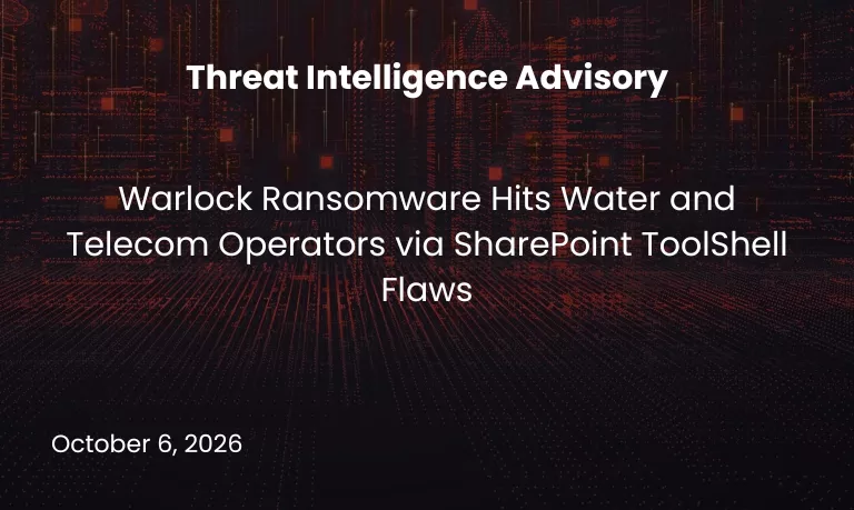 Warlock Ransomware Hits Water and Telecom Operators via SharePoint ToolShell Flaws